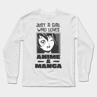 A Girl Who Loves Anime And Manga Long Sleeve T-Shirt